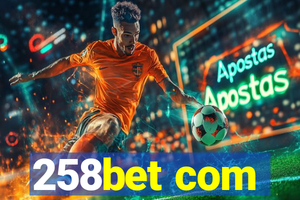 258bet com